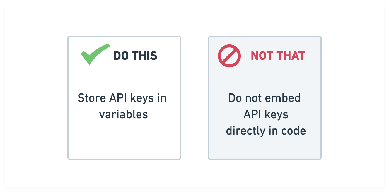 do not embed your api keys directly in code